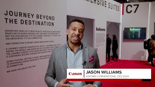 Canon CES 2024 | Journey Beyond the Destination - Kokomo