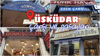 ÜSKÜDAR ÇARŞI VE PASAJLARINI GEZİYORUM | Neler var birlikte bakalım #alışveriş