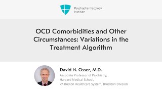 OCD Comorbidities and Other Circumstances: Variations in the Treatment Algorithm