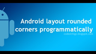 Android custom layout rounded corners programmatically | Android Studio Tutorial