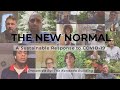 The New Normal: A Sustainable Response to COVID-19