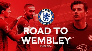 Chelsea's Road To Wembley | All Goals & Highlights | Emirates FA Cup 2020-21