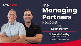 The Managing Partners Podcast with John McCarthy and Kevin Daisey