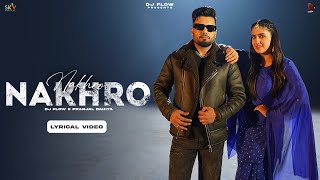 Pranjal Dahiya NAKHRO (Official Video) DJ Flow  | SKY Digital | New Punjabi Songs 2024