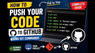 How to Push Any Project to GitHub Using Git Commands | Complete Beginner Guide