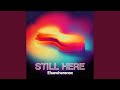 Still Here