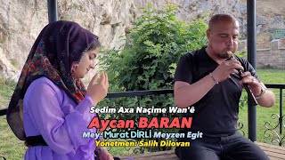 Aycan Baran - Sedim Axa - Dertli Duygulu Stran Köy Manzaralı