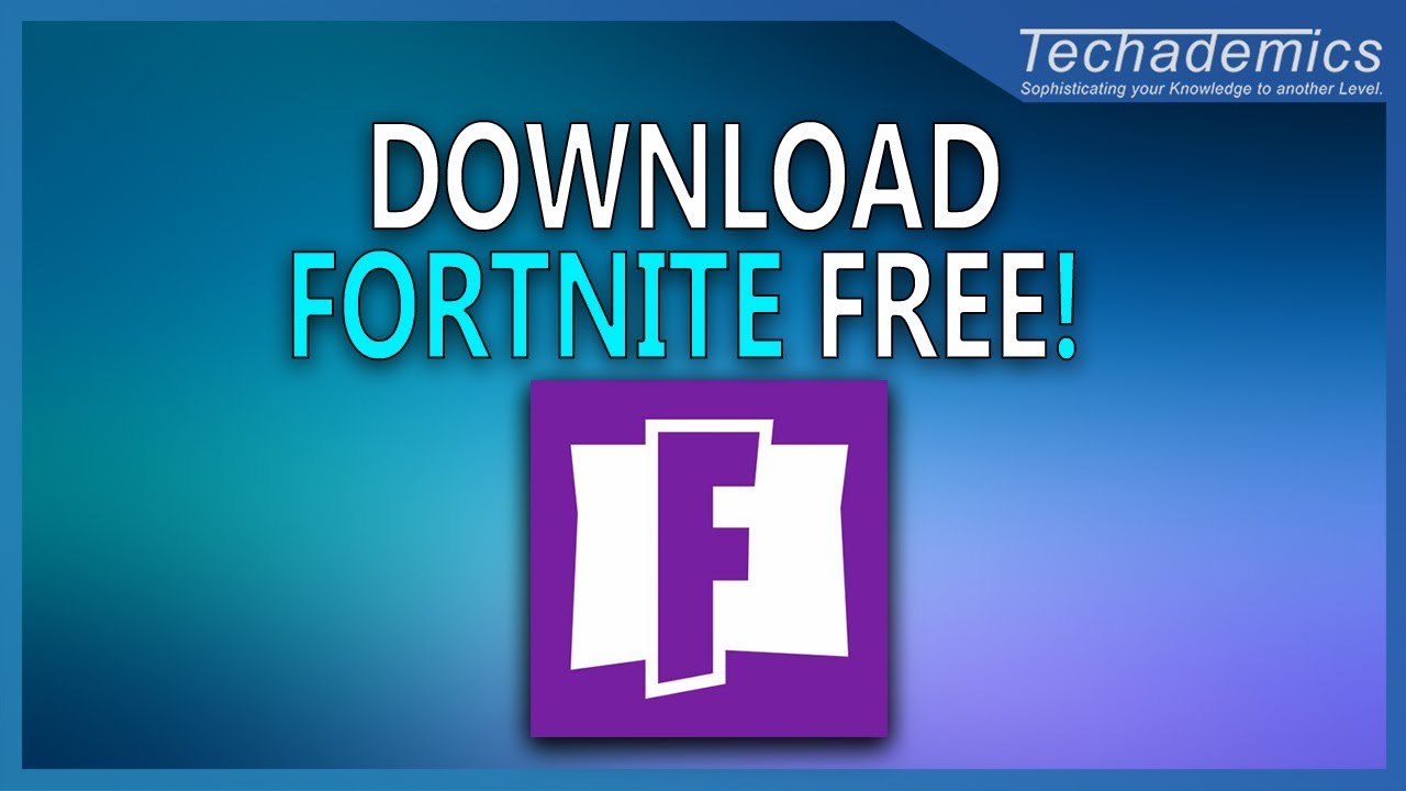 How To Download Fortnite Windows 10 | Download Fortnite For Free PC ...