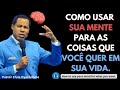 Como usar sua mente para conseguir o que você quer em sua vida| Pastor Chris oyakhilome em portugues