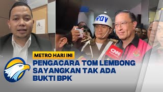 Pengacara Tom Lembong Sayangkan Tak Ada Bukti BPK soal Kerugian Negara