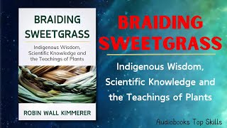 Braiding Sweetgrass part 2 | Audiobooks