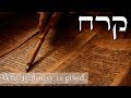 Parashat Korach - Why jealousy is so good - Rabbi Alon Anava