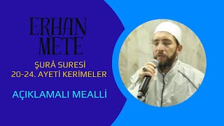 Erhan Mete hocamızdan Şura suresi 20 24. Ayeti Kerimelerin tilaveti(AÇIKLMALI MEALLİ-AŞRI ŞERİF)