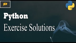 Python Crash Course Exercise Solutions
