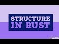 Structure in Rust Programming | Rust Programming  language course for beginners 2021 | TUTORIAL#7