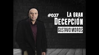 037- La gran decepción