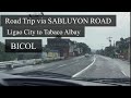 Road Trip via Sabluyon Rd Ligao City to Tabaco Albay, Bicol Philippines