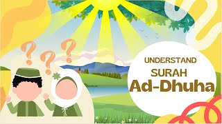 UNDERSTAND SURAH AD-DHUHA with ILUSTRATION | Quran for Kids