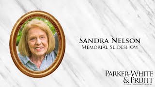 Sandra Nelson Memorial Slideshow
