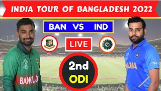 🔴 Live: INDIA VS BANGLADESH 2ND ODI LIVE | IND VS BAN LIVE | 2ND ODI LIVE | COMMENTARY AND SCORE