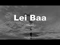 Mai Lal Than Pui - Lei Baa (Lyric Video)