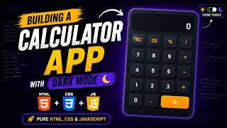 Build a Calculator App with Dark Mode | HTML CSS JavaScript