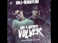 Vas a querer volver - Jon z y Ñengo flow