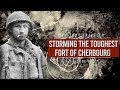 Storming the Toughest Fort of Cherbourg (Fort du Roule in Normandy) | History Traveler Episode 292