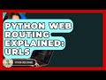 Python Web Routing Explained: URLs - Python Code School