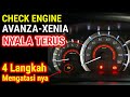 Lampu Check Engine Avanza Xenia Nyala Terus | 4 Langkah Mengatasinya