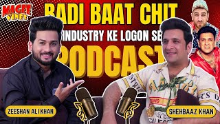 PODCAST WITH SHEHBAAZ KHAN || NOOR BHAI @mageevines