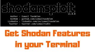 ShodanSploit - Get shodan features in your Terminal