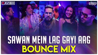 Sawan Mein Lag Gayi Aag | Bounce Mix | Mika Singh, Neha Kakkar & Badshah | DJ Ravish & DJ Chico