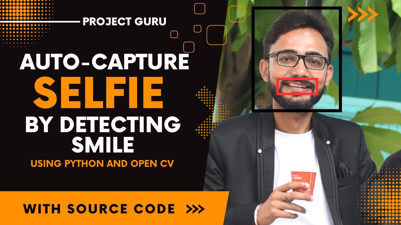 Auto Capture Selfie By Detecting Smile Using Python Object Detection