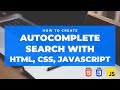Autocomplete Search Suggestions With HTML CSS and Javascript