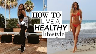 How To Live a HEALTHY LIFESTYLE! My Health Routine!