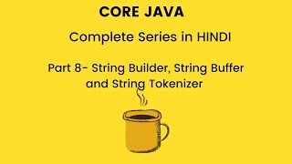 String Builder, String Buffer and String Tokenizer in Java (Hindi)