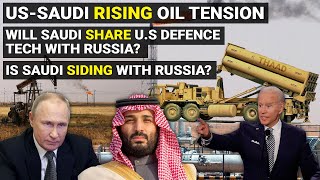 US Saudi OPEC oil cut dispute | Is Saudi siding with Russia | Geopolitics