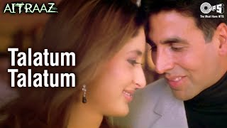 Talatum Talatum | Akshay Kumar | Kareena Kapoor | Priyanka Chopra | Udit N, Alka Y | Aitraaz Movie