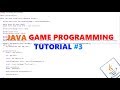 Java Game Programming #3 - Creating the Framework of the Game!