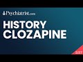 Clozapine: History of use