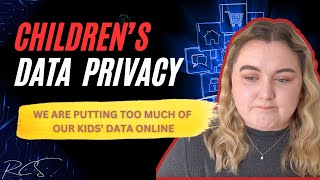 CHILDREN DIGITAL FOOTPRINT | Why and How To Protect Them