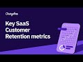 Key SaaS Customer Retention Metrics | Chargebee