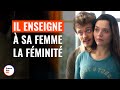 Homme Enseignant À Sa Femme À Être Féminine | @DramatizeMeFrance