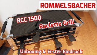 Rommelsbacher Raclette Grill RCC1500 für 8 Personen [Unboxing \u0026 Erster Eindruck]