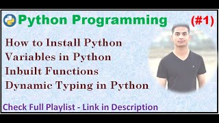 How to Install Python | Variable | Dynamic Typing | Inbuilt Functions | Python Programming (#1)