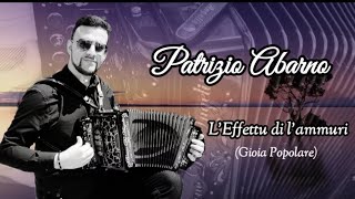 Patrizio Abarno_ L'Effettu di l'Ammuri (Gioia Popolare)