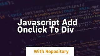 Javascript add onclick to div