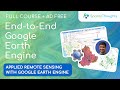 Introduction and Course Overview - End-to-End GEE