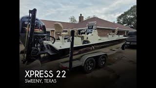 [UNAVAILABLE] Used 2018 Xpress 22 in Sweeny, Texas